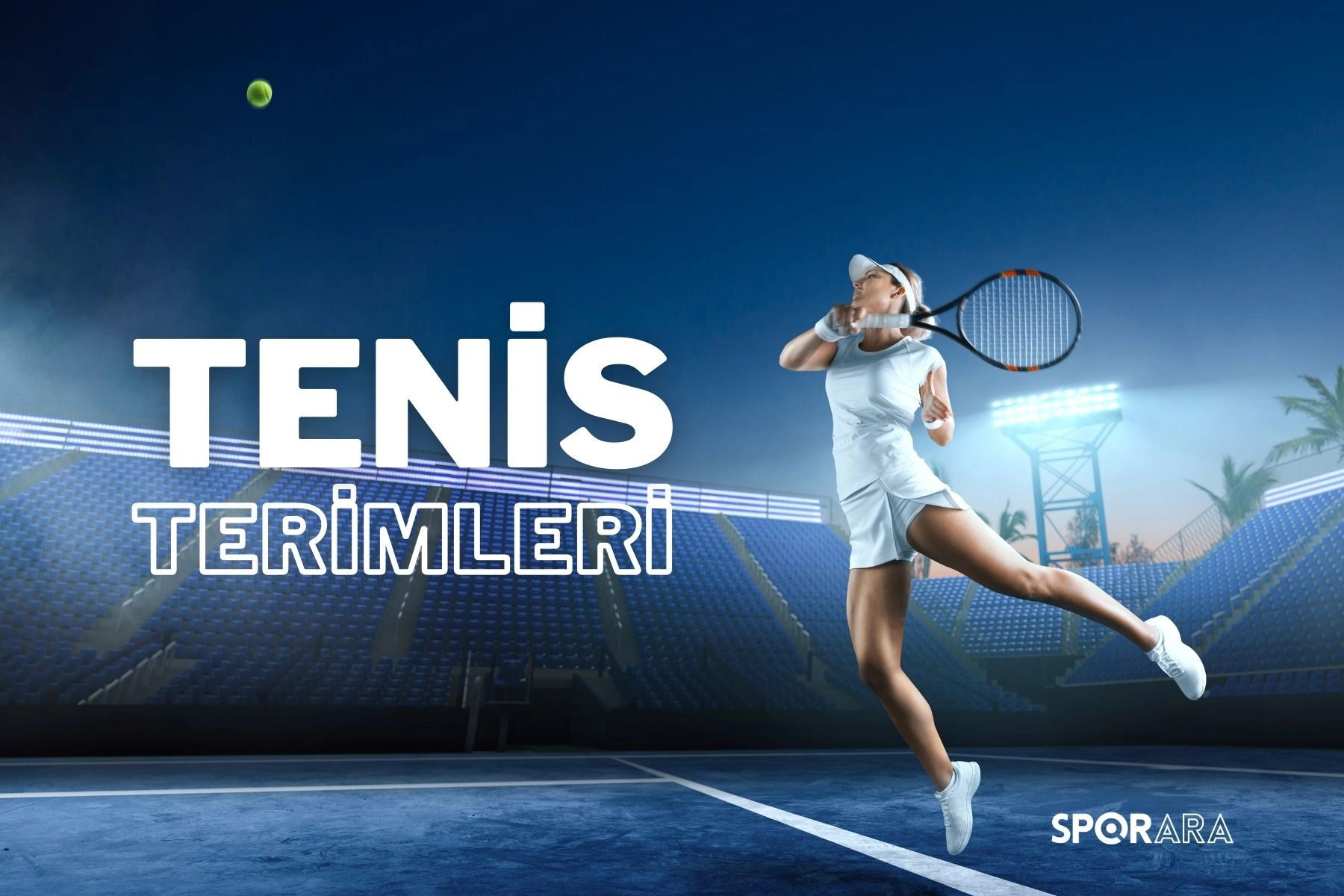 Tenis Sporunun Teknik Terimleri