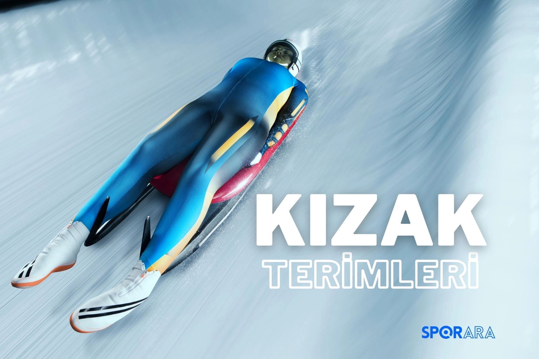 Kızak Sporu Temel Teknik Terimleri ve Anlamları